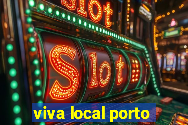 viva local porto